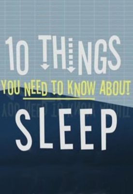 10 dolog, amit tudnod kell az alvásról (2009)
