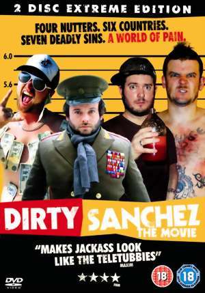 Dirty Sanchez - A film (2006)