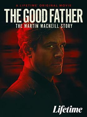 A jó apa: A Martin MacNeill sztori (2021)