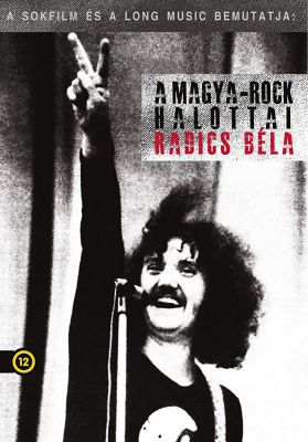 A magya-rock halottai - Radics Béla (2008)