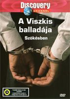 A Viszkis balladája - Szökésben (2005)