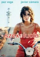 A szex és Lucia (2001)