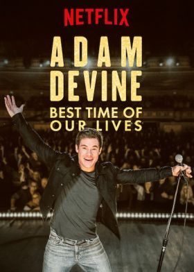 Adam Devine: Életünk legszebb időszaka (2019)