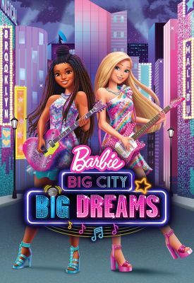 Barbie: Nagy Város, Nagy Álmok (2021)