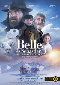Belle és Sébastien 3: Mindörökké barátok (2017)