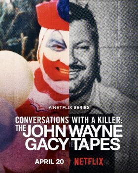 Beszélgetések egy sorozatgyilkossal A John Wayne Gacy-szalagok 1. évad (2022)