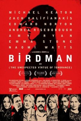 Birdman  (Avagy a mellőzés meglepő ereje) (2014)