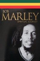 Bob Marley utazása (2005)
