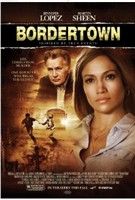 Bordertown - Átkelő a halálba (2006)
