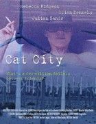 Cat City - Ördögi bosszú (2008)