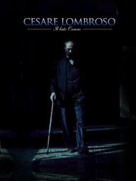 Cesare Lombroso - A sötét oldal (2016)