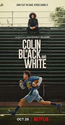 Colin Kaepernick: Feketén-fehéren 1. évad (2021)