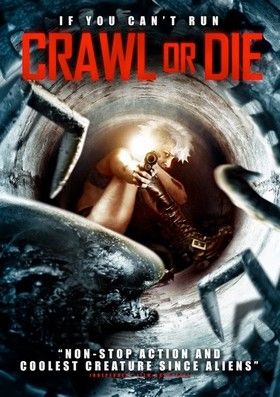 Crawl or Die (2014)