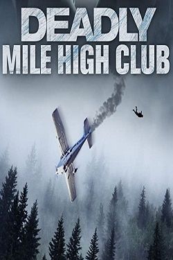 Deadly Mile High Club (2020)