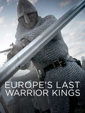 Európa utolsó harcos királyai 1. évad (2017)