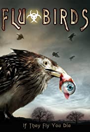 Flu Bird Horror (2008)