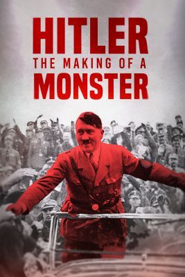 Hitler: Miből lesz a szörnyeteg? (2023)