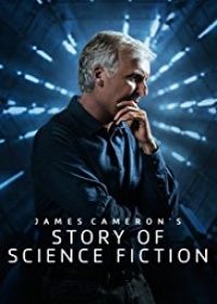James Cameron - A science fiction története 1. évad (2018)