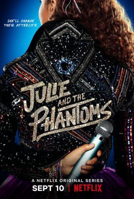 Julie and the Phantoms 1. évad (2020)