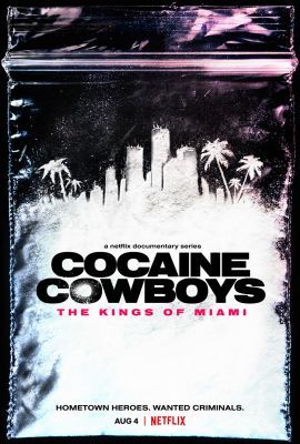 Kokaincowboyok: Miami királyai 1. évad (2021)
