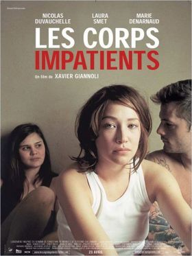 Les corps impatients (A türelmetlen testek) (2003)