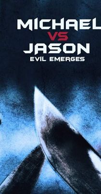Michael vs Jason: Evil Emerges (2019)