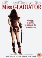 Miss Gladiátor, avagy a díva, a dinka és a rusnya (2004)