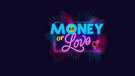 Money or Love - Fogadj a szerelemre! 1. évad (2022)