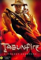Tabunfire, a végzet fegyvere (2006)