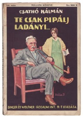 Te csak pipálj Ladányi (1938)