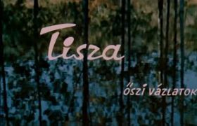 Tisza - Őszi vázlatok (1963)