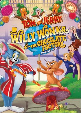 Tom és Jerry: Willy Wonka és a csokigyár (2017)