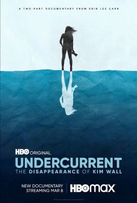 Undercurrent: The Disappearance of Kim Wall 1. évad (2022)