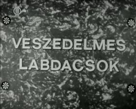 Veszedelmes labdacsok (1967)