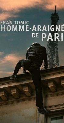 Vjeran Tomic : A párizsi pókember (2023)